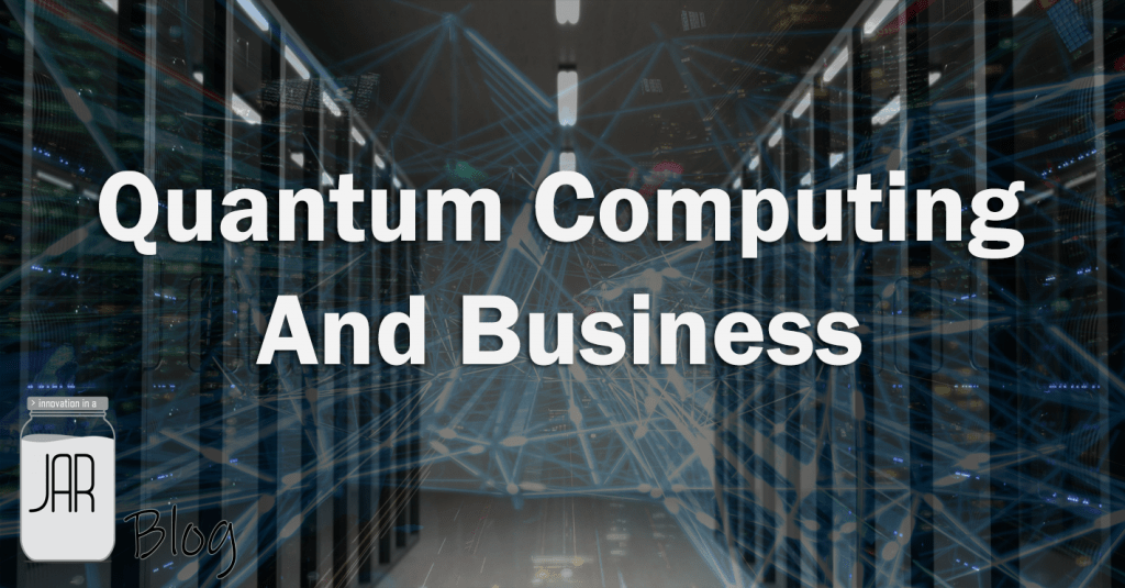 QuantumComputingAndBusiness
