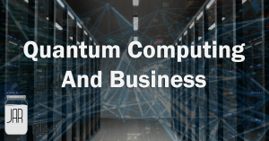 QuantumComputingAndBusiness